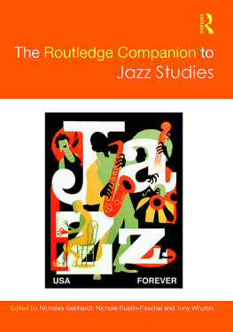 Nicholas Gebhardt - The Routledge Companion to Jazz Studies