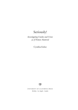 Cynthia Enloe Seriously!: Investigating Crashes and Crises as If Women Mattered