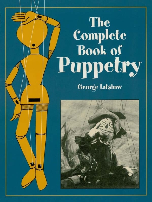 Table of Contents ABOUT THE AUTHOR GEORGE LATSHAW is a master puppeteer - photo 1