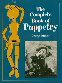 George Latshaw - The Complete Book of Puppetry