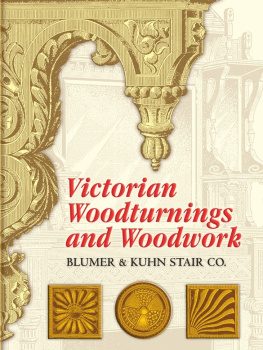 Blumer - Victorian Woodturnings and Woodwork