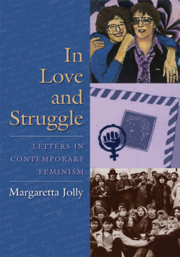 Margaretta Jolly - In Love and Struggle: Letters in Contemporary Feminism