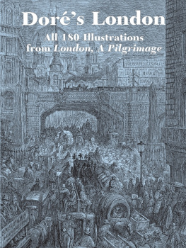 Gustave Doré Doré’s London: All 180 Illustrations from London, a Pilgrimage