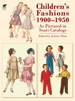 Joanne Olian - Children’s Fashions, 1900–1950, as Pictured in Sears Catalogs