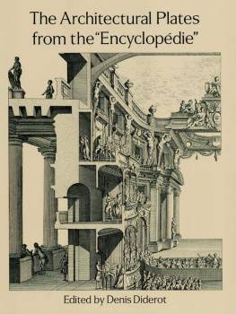 Denis Diderot (editor) The Architectural Plates from the Encyclopédie