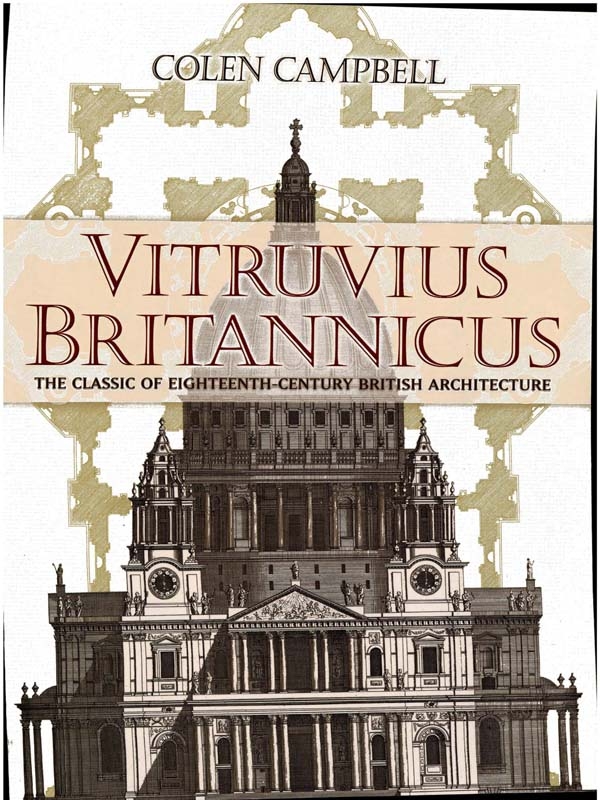 Table of Contents DOVER BOOKS ON ARCHITECTURE VITRUVIUS BRITANNICUS - photo 1