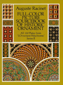 Auguste Racinet - Full-Color Picture Sourcebook of Historic Ornament: All 120 Plates from L’Ornement Polychrome. Series II