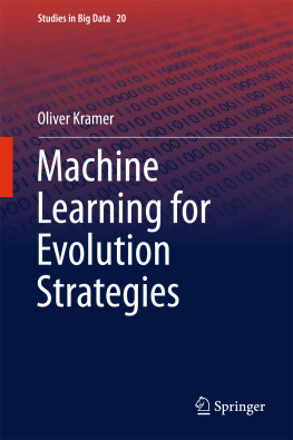 Oliver Kramer Machine Learning for Evolution Strategies