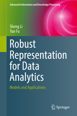 Sheng Li - Robust Representation for Data Analytics: Models and Applications