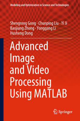 Shengrong Gong - Advanced Image and Video Processing Using MATLAB