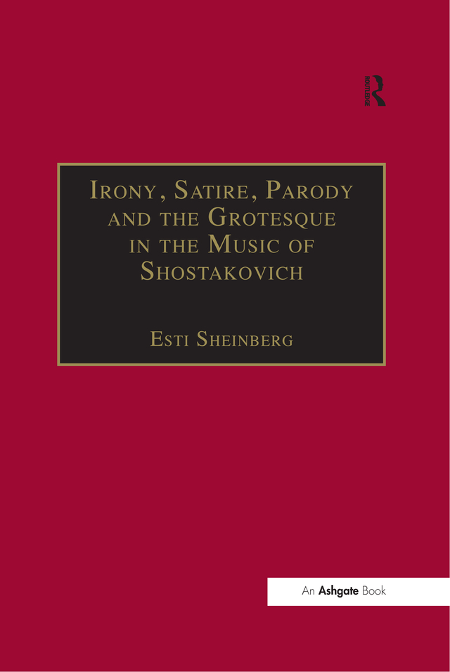 Irony Satire Parody and the Grotesque in the Music of Shostakovich To the - photo 1