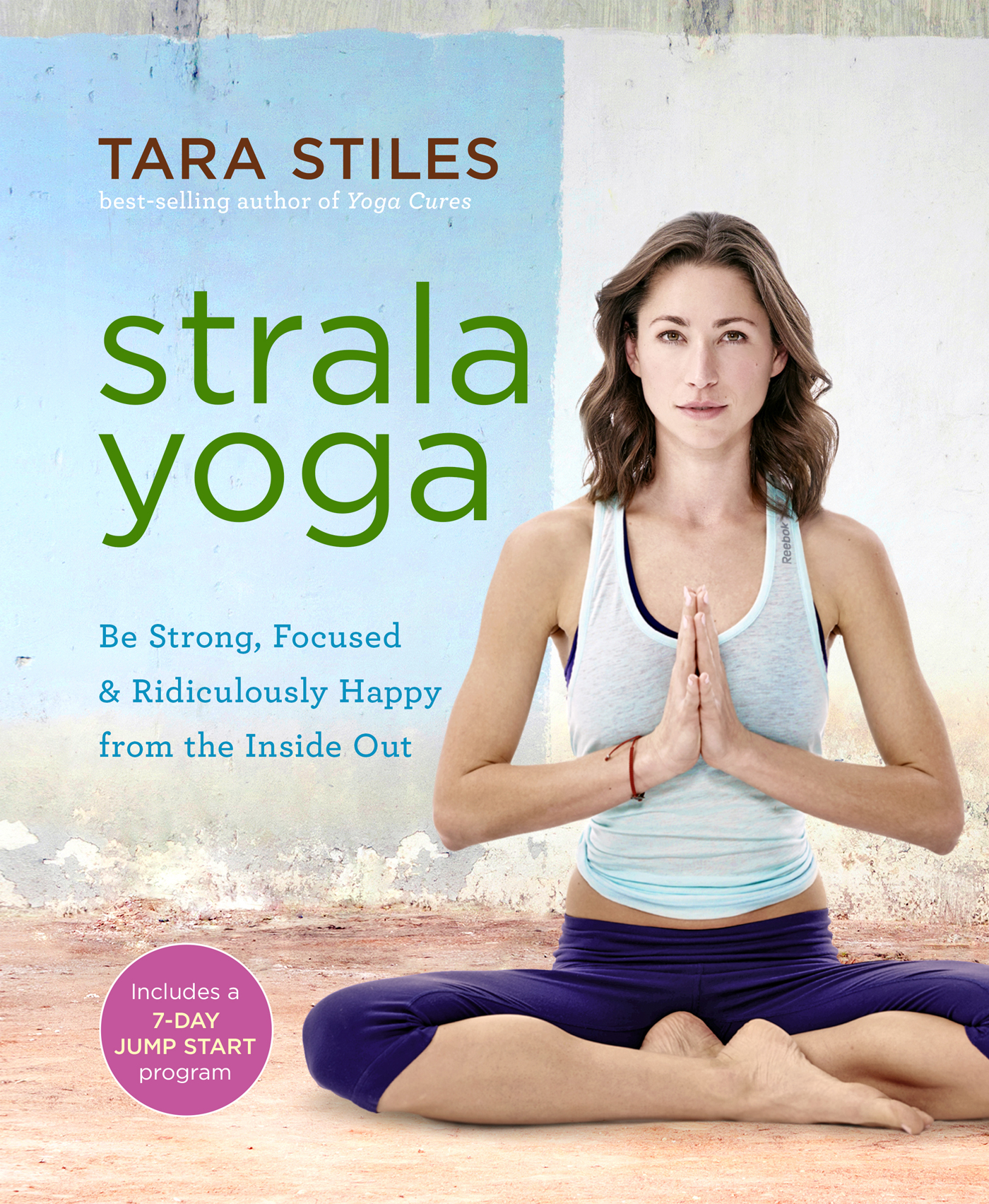 praise for strala yoga Radiant well-being is a practice not a destination And - photo 1