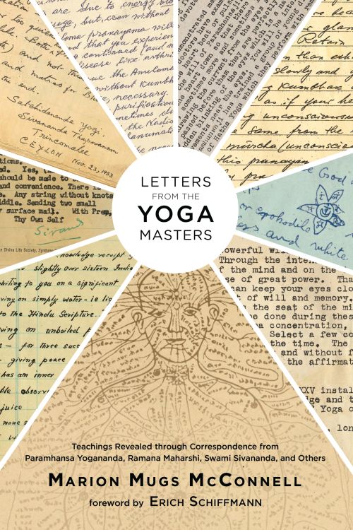 Praise for Letters from the Yoga Masters This book is a must-read for every - photo 1