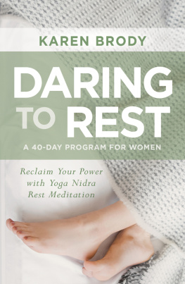 Karen Brody - Daring to Rest: Reclaim Your Power with Yoga Nidra Rest Meditation