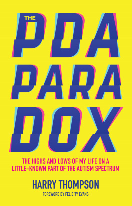 Harry Thompson - The PDA Paradox: The Highs and Lows of My Life on a Little-Known Part of the Autism Spectrum