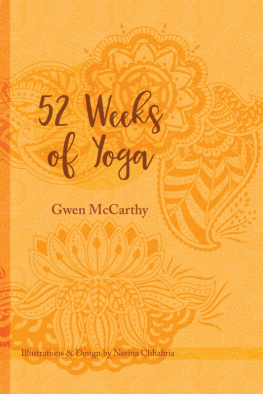 Gwen McCarthy - 52 Weeks of Yoga: A Personal Journey Through Yoga