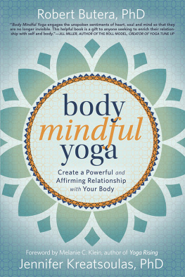Robert Butera - Body Mindful Yoga: An Empowering Approach to Redefining Your Relationship with Your Body