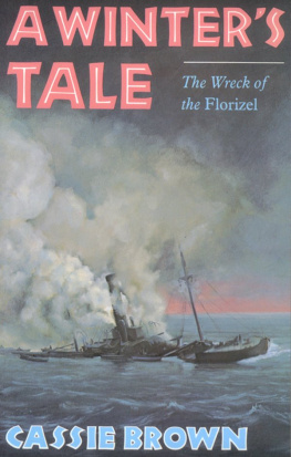 Cassie Brown - A Winter’s Tale: The Wreck of the Florizel