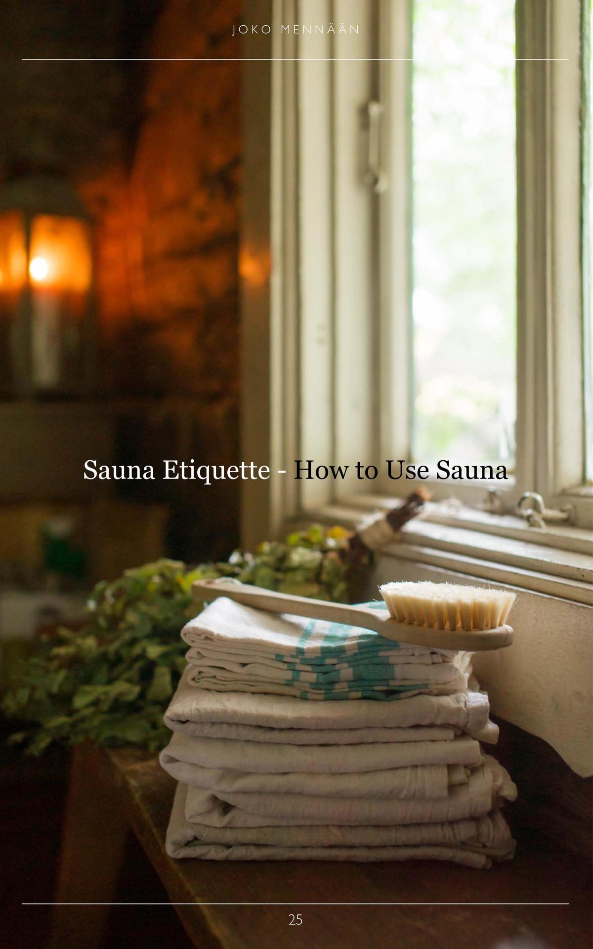 Sauna in Finland The Ultimate Sauna Guide for Travelers and Sauna Enthusiasts Joko mennaan Book 2 - photo 24