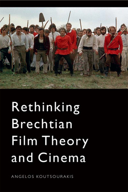 Angelos Koutsourakis - Rethinking Brechtian Film Theory and Cinema