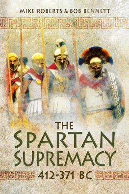 Mike Roberts The Spartan Supremacy 412-371 BC