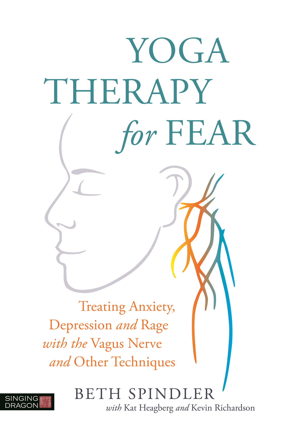 YOGA THERAPY for FEAR Treating Anxiety Depression and Rage with the Vagus - photo 1