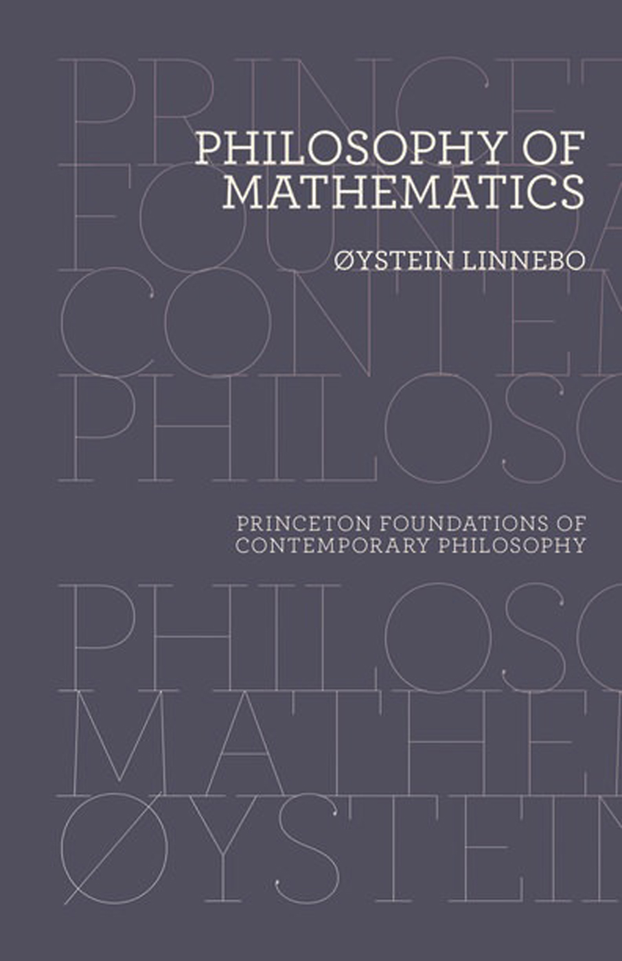 Philosophy of Mathematics PRINCETON FOUNDATIONS OF CONTEMPORARY PHILOSOPHY - photo 1