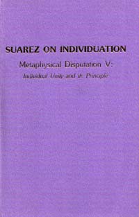 Suarez On Individuation Metaphysical Disputation V Individual Unity and - photo 1