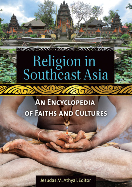 Jesudas M. Athyal - Religion in Southeast Asia: An Encyclopedia of Faiths and Cultures
