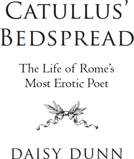 Catullus Bedspread The Life of Romes Most Erotic Poet - image 1