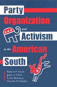 Page iii Party Organization and Activism in the American South Edited - photo 1