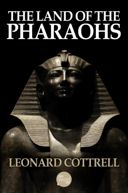 Leonard Cottrell The Land of the Pharaohs