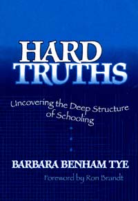 title Hard Truths Uncovering the Deep Structure of Schooling author - photo 1