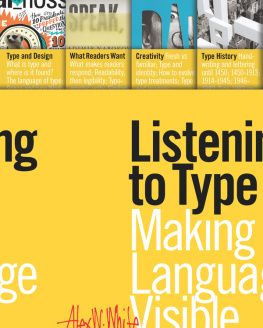 Alex W. White Listening to Type: Making Language Visible