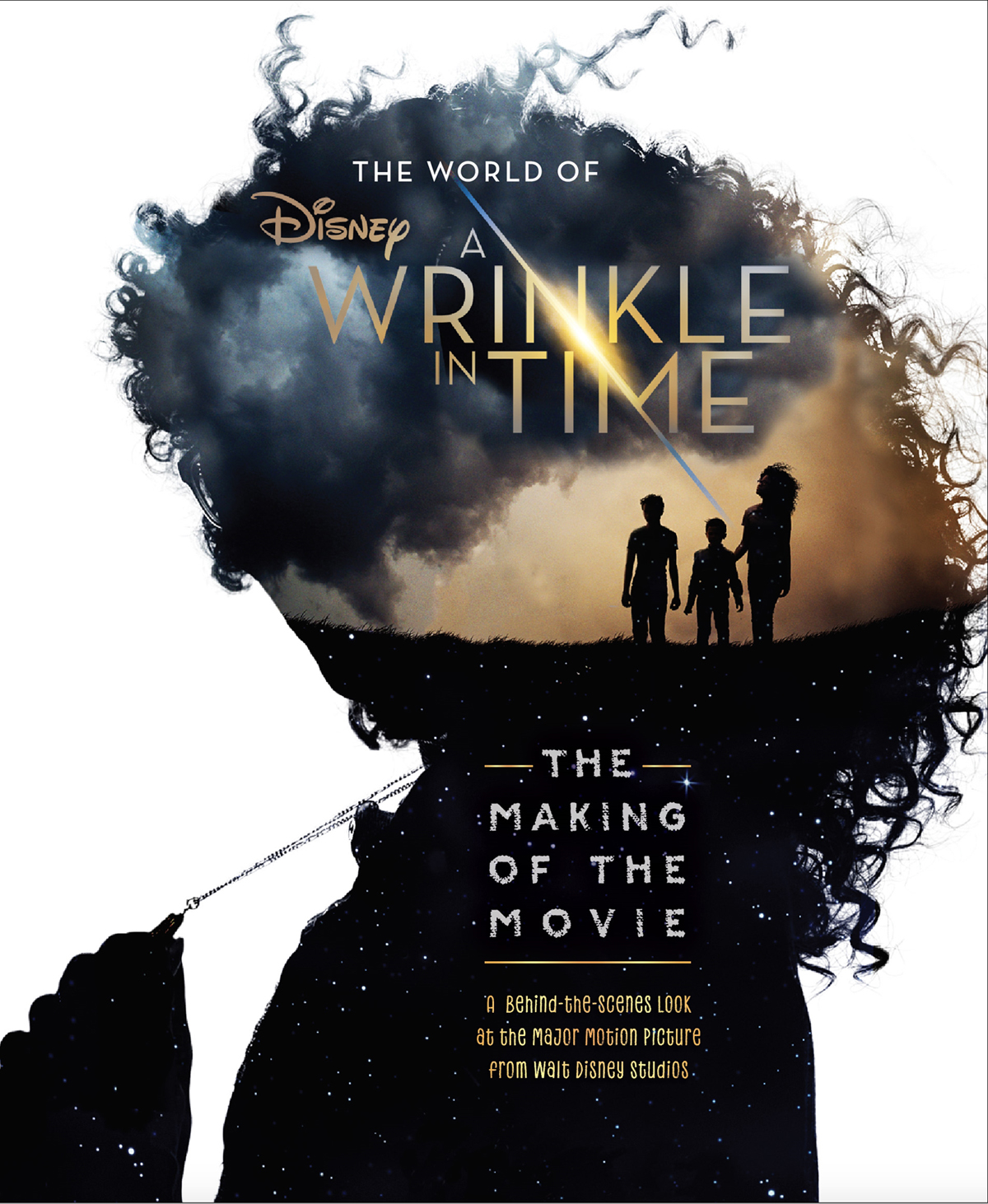 Disney THE WORLD OF A WRINKLE IN TIME THE MAKING OF THE MOVIE BY KATE EGAN - photo 1