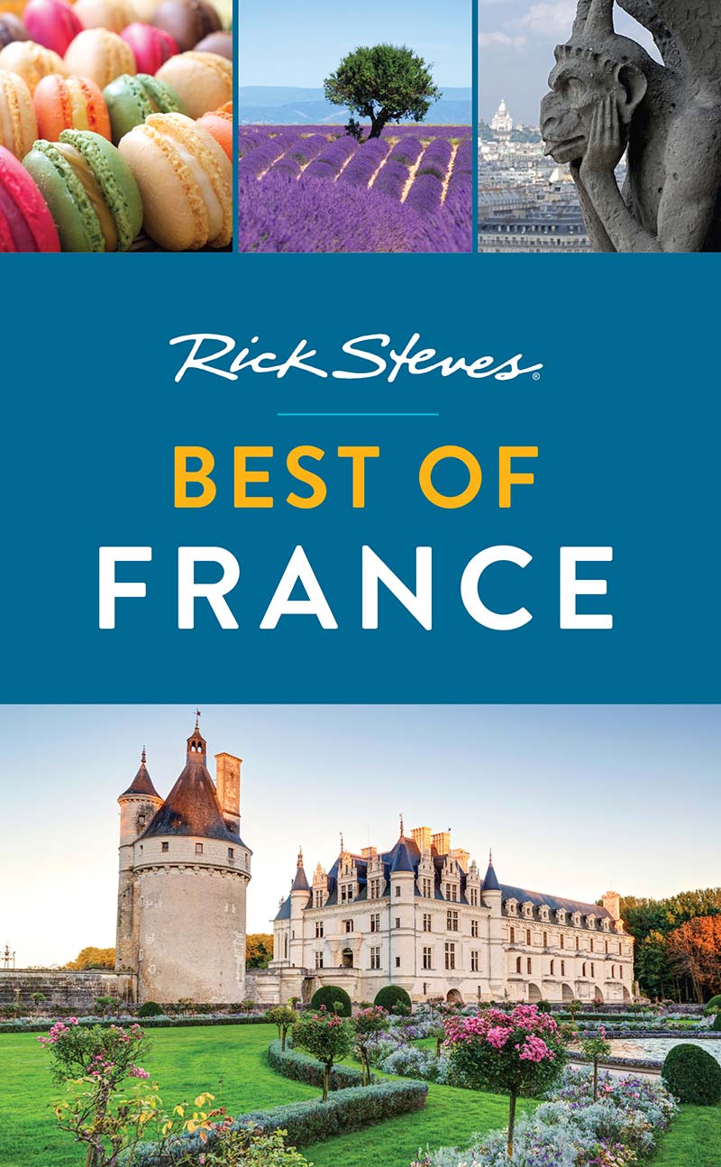 BEST OF FRANCE Rick Steves Steve Smith - photo 1