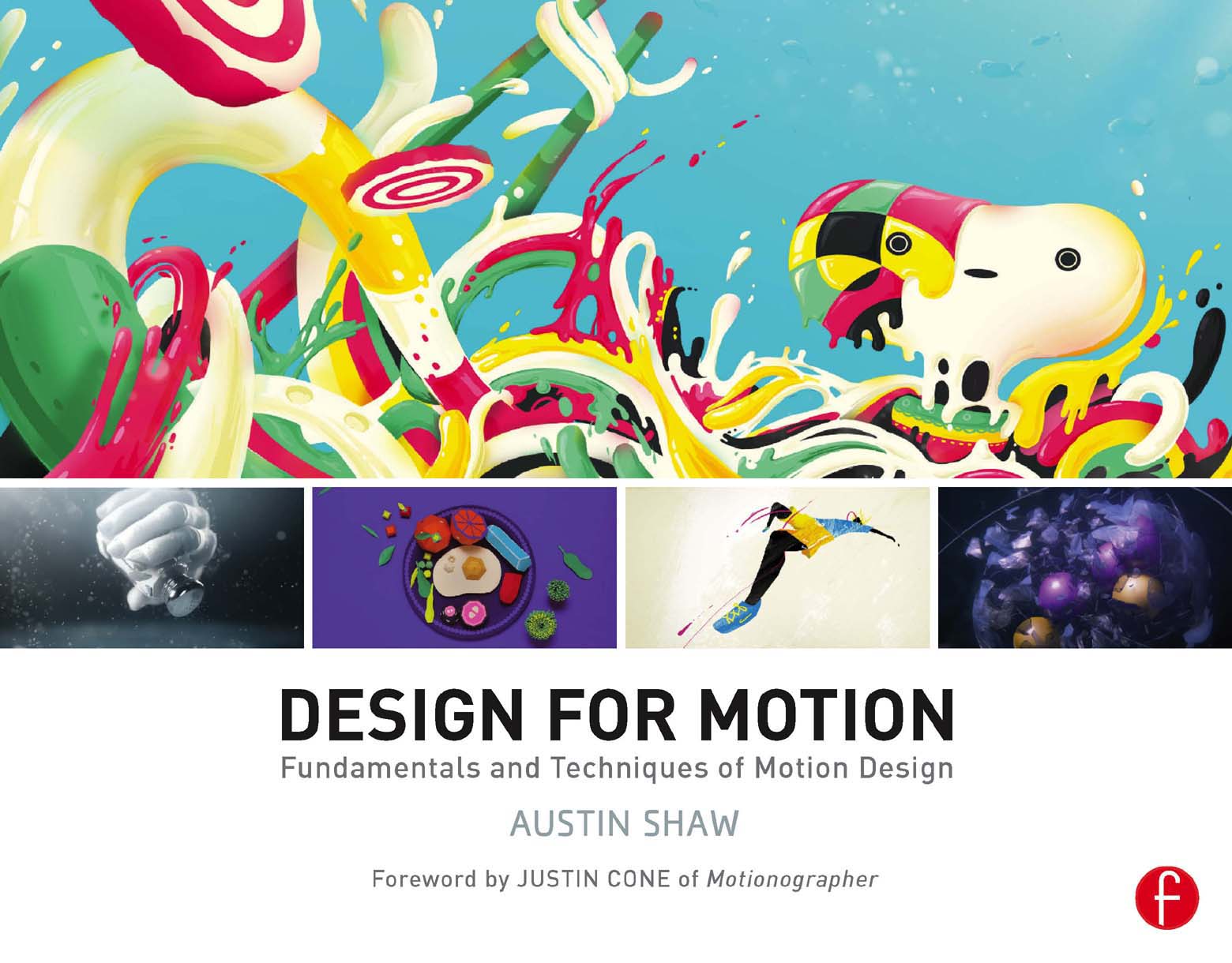 Design for Motion Motion Design Techniques Fundamentals Written by - photo 1