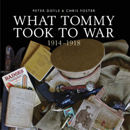 Peter Doyle - What Tommy Took to War: 1914–1918