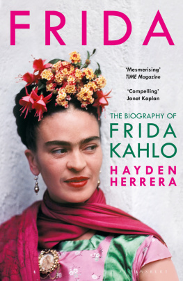 Hayden Herrera - Frida: The Biography of Frida Kahlo