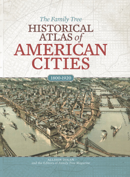 Allison Dolan - The Family Tree Historical Atlas of American Cities