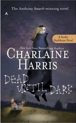 Charlaine Harris - Dead until Dark (Sookie Stackhouse Southern Vampire Series #1) (True Blood)