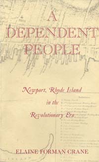 title A Dependent People Newport Rhode Island in the Revolutionary Era - photo 1