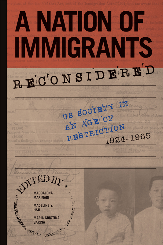 A Nation of Immigrants Reconsidered STUDIES OF WORLD MIGRATIONS Madeline Hsu - photo 1