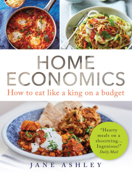 Jane Ashley - Home Economics How to eat like a king on a budget