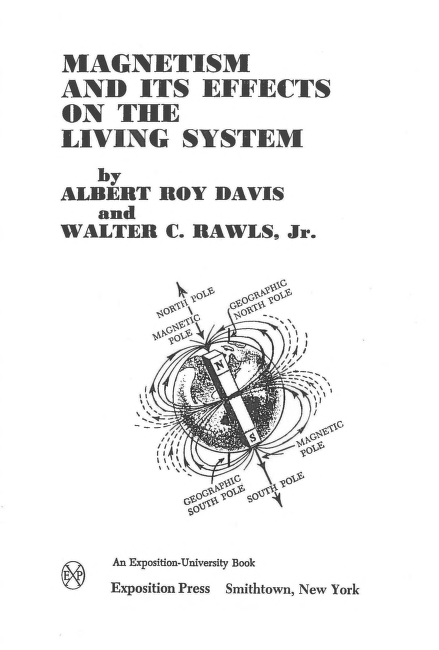 Magnetism And Its Effects On The Living System Albert Roy Davis Walter C Rawls - photo 1