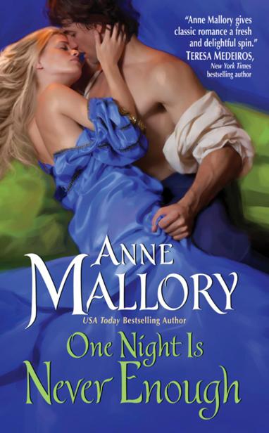 One Night Is Never Enough Anne Mallory Dedication To S because you - photo 1