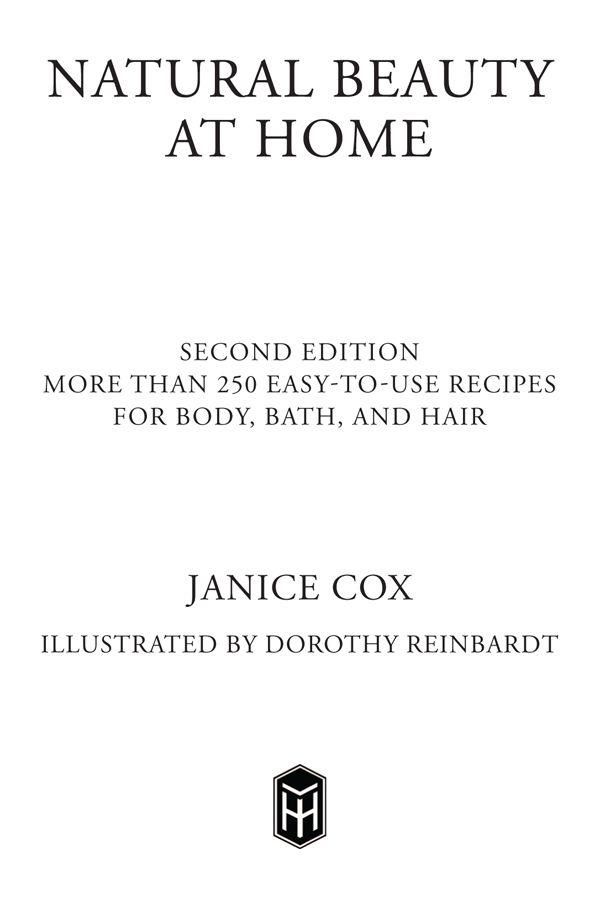 Natural Beauty at Home Revised Edition More Than 250 Easy-To-Use Recipes for Body Bath and Hair - image 2