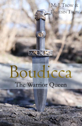 M.J. Trow - Boudicca: The Warrior Queen