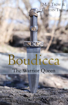 M.J. Trow Boudicca: The Warrior Queen