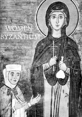 Carolyn L. Connor Women of Byzantium
